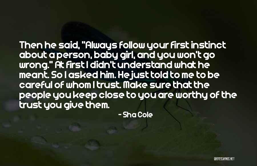 About Baby Girl Quotes By Sha Cole About Baby Girl Quotes By Sha Cole