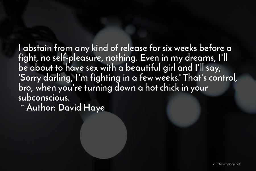 About Beautiful Girl Quotes By David Haye