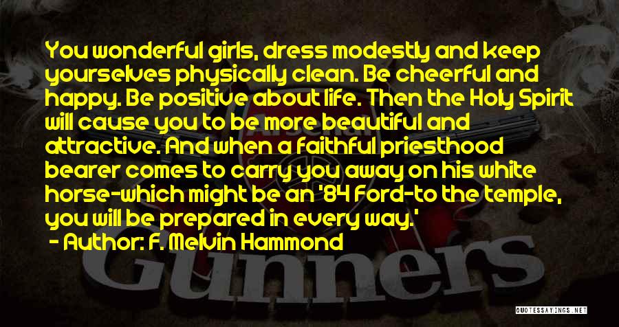 About Beautiful Girl Quotes By F. Melvin Hammond