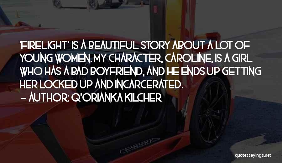 About Beautiful Girl Quotes By Q'orianka Kilcher