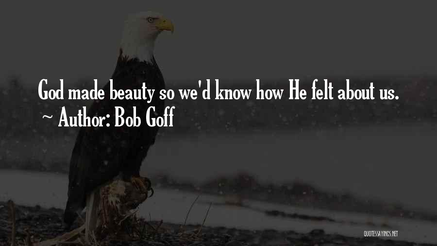 About Beauty Quotes By Bob Goff