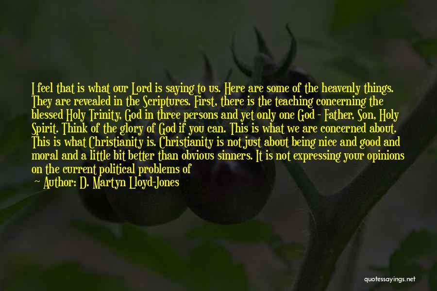 About Being Blessed Quotes By D. Martyn Lloyd-Jones