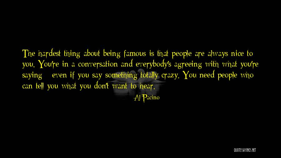 About Being Crazy Quotes By Al Pacino About Being Crazy Quotes By Al Pacino