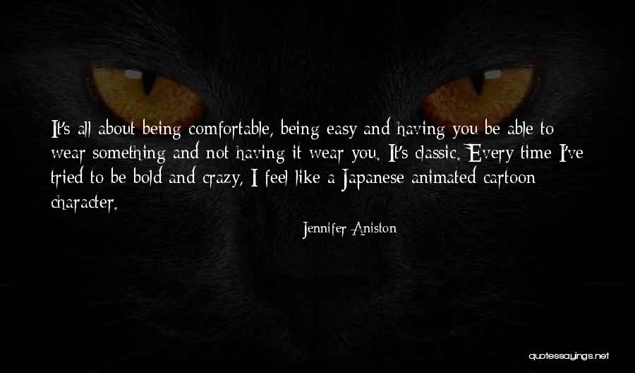 About Being Crazy Quotes By Jennifer Aniston About Being Crazy Quotes By Jennifer Aniston