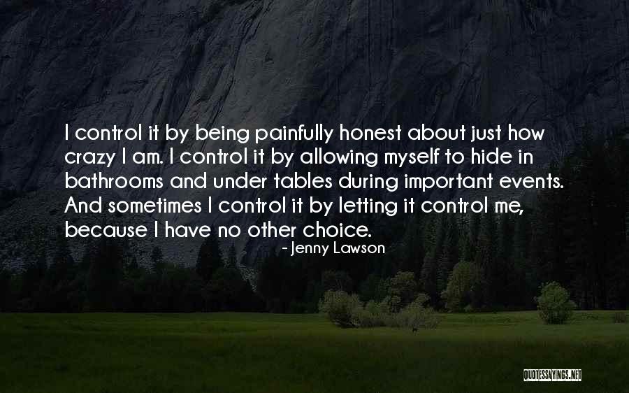 About Being Crazy Quotes By Jenny Lawson About Being Crazy Quotes By Jenny Lawson