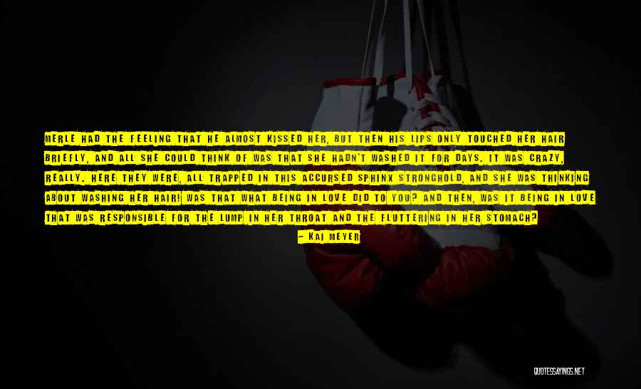 About Being Crazy Quotes By Kai Meyer About Being Crazy Quotes By Kai Meyer