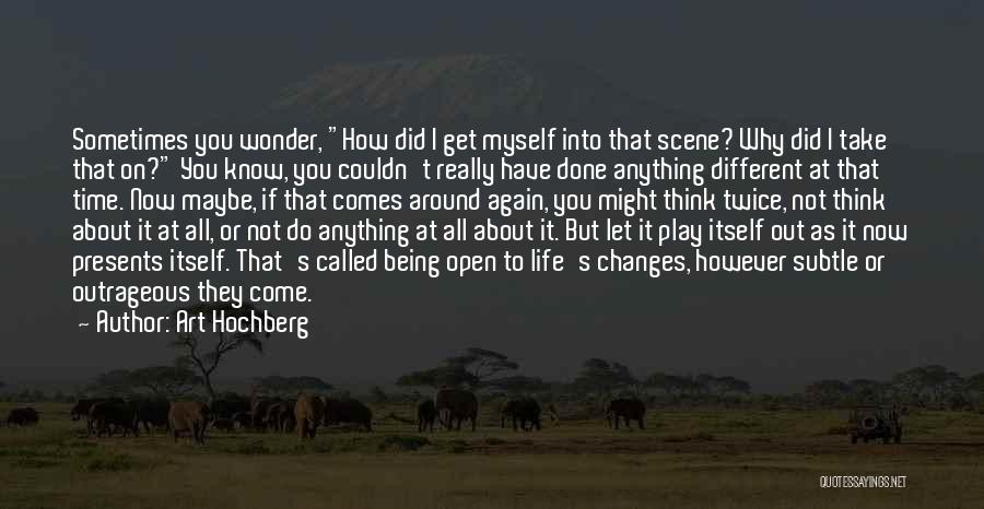 About Being Different Quotes By Art Hochberg