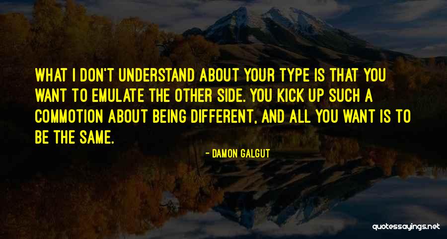 About Being Different Quotes By Damon Galgut