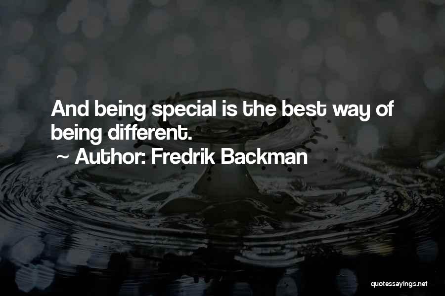 About Being Different Quotes By Fredrik Backman