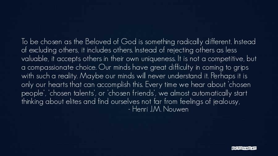 About Being Different Quotes By Henri J.M. Nouwen