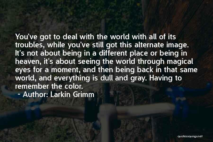 About Being Different Quotes By Larkin Grimm