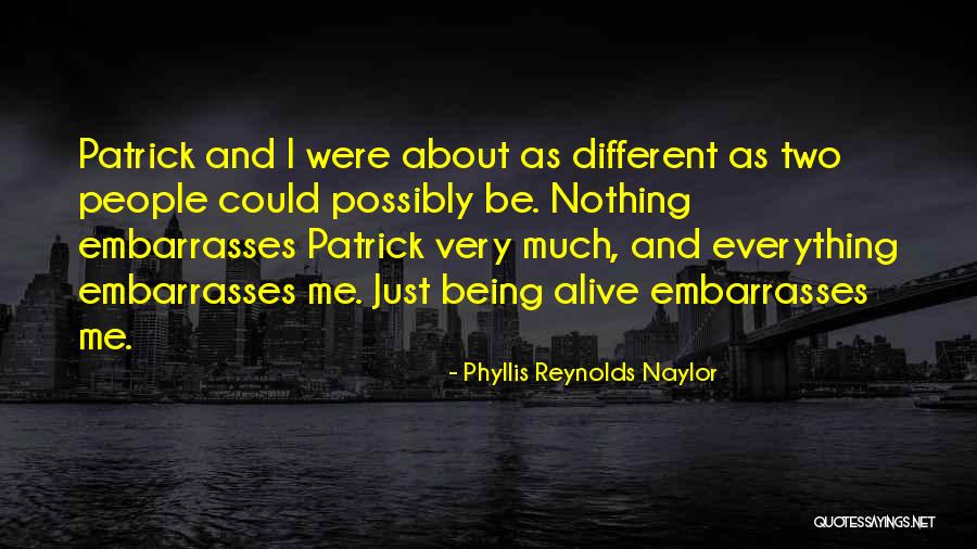 About Being Different Quotes By Phyllis Reynolds Naylor