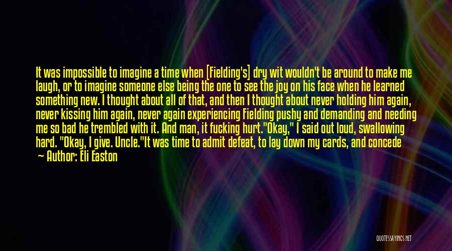 About Being Hurt Quotes By Eli Easton