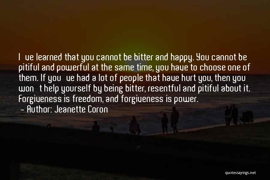 About Being Hurt Quotes By Jeanette Coron