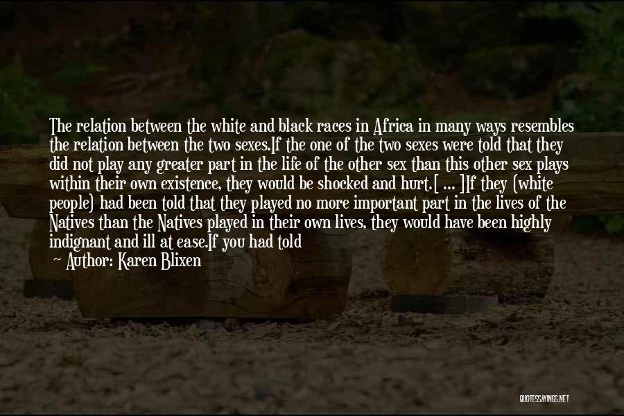 About Being Hurt Quotes By Karen Blixen