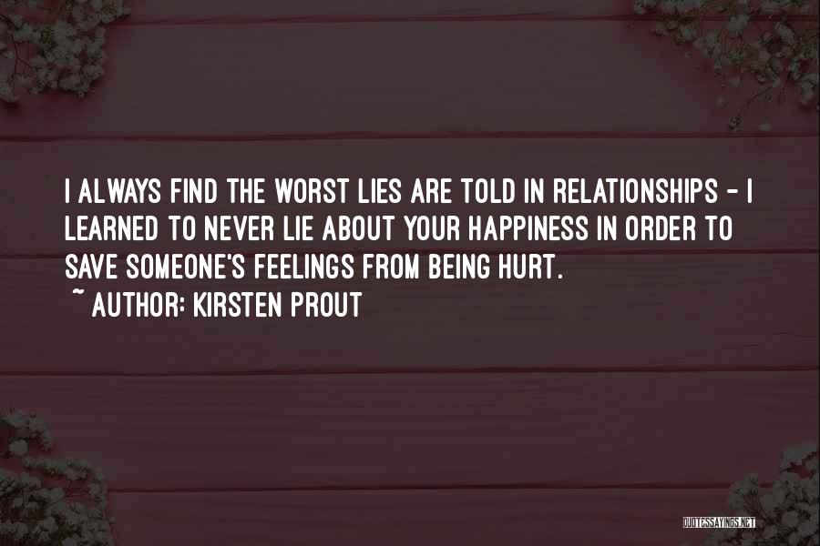 About Being Hurt Quotes By Kirsten Prout