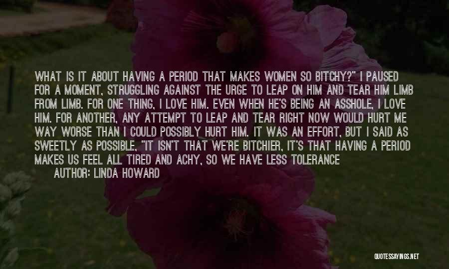 About Being Hurt Quotes By Linda Howard