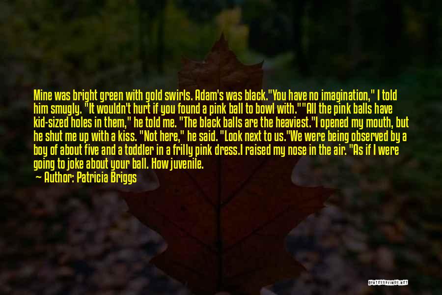 About Being Hurt Quotes By Patricia Briggs