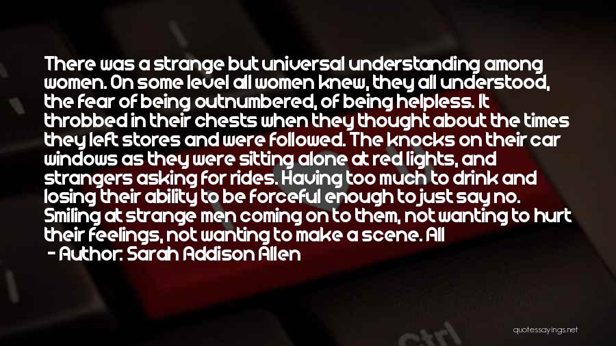 About Being Hurt Quotes By Sarah Addison Allen
