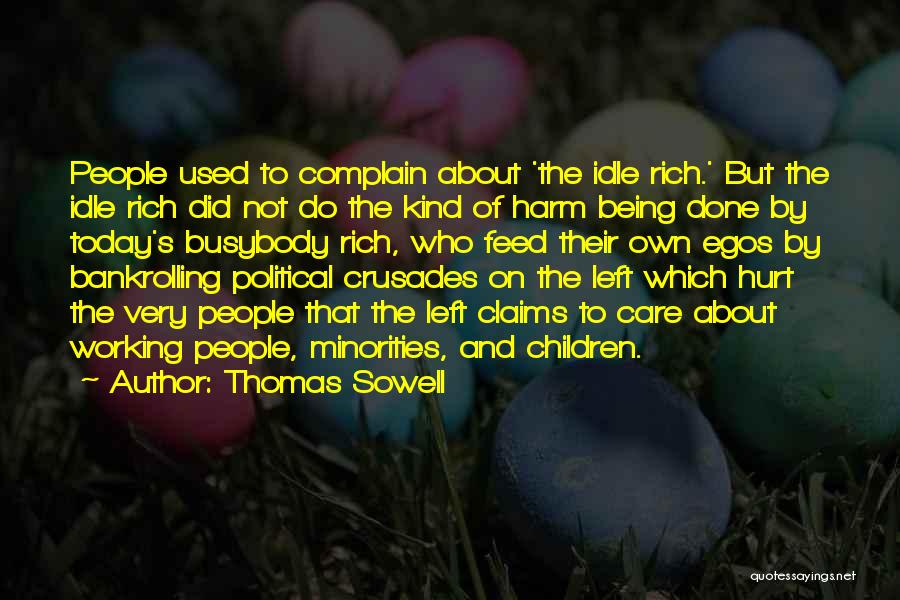 About Being Hurt Quotes By Thomas Sowell