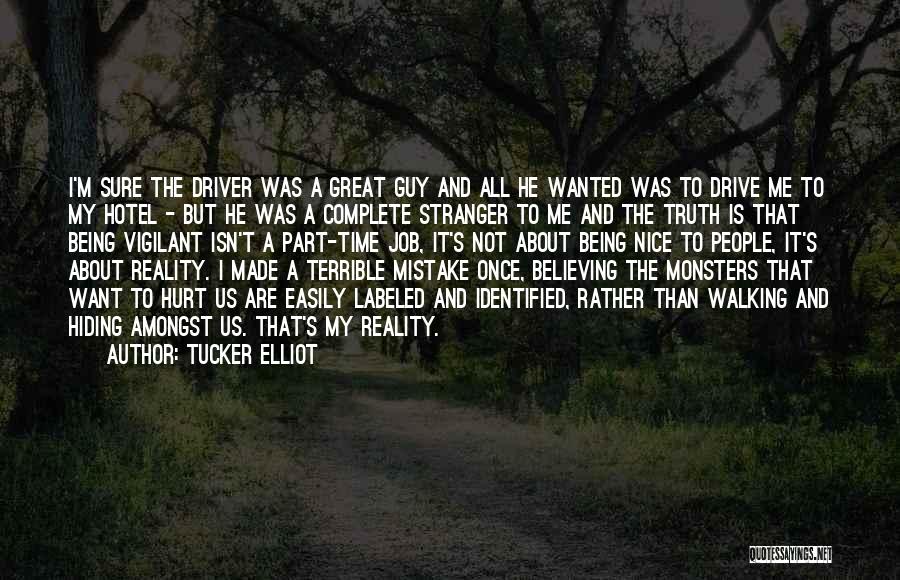 About Being Hurt Quotes By Tucker Elliot