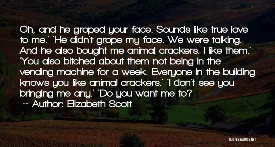 About Being In Love Quotes By Elizabeth Scott