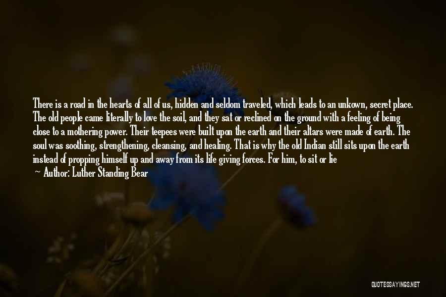 About Being In Love Quotes By Luther Standing Bear