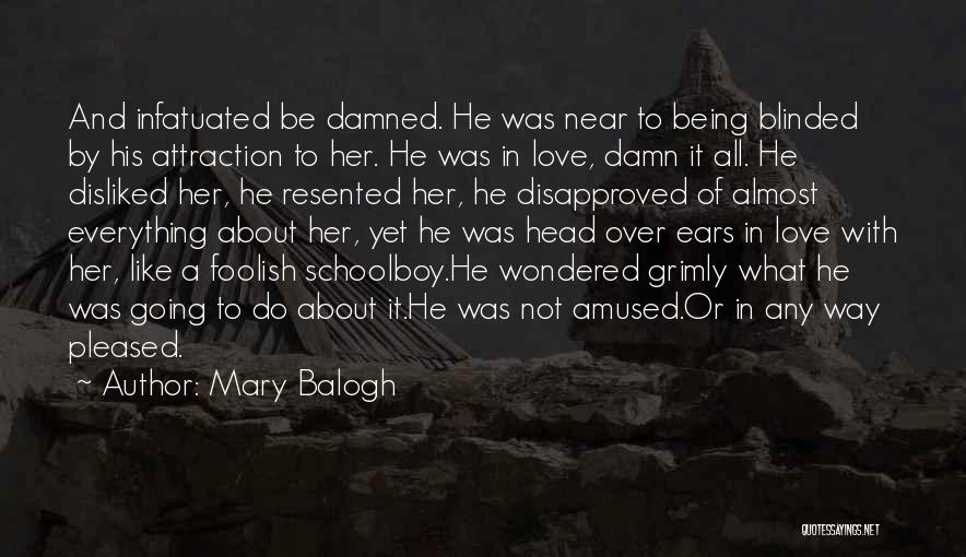 About Being In Love Quotes By Mary Balogh