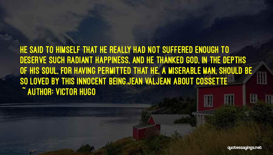 About Being In Love Quotes By Victor Hugo