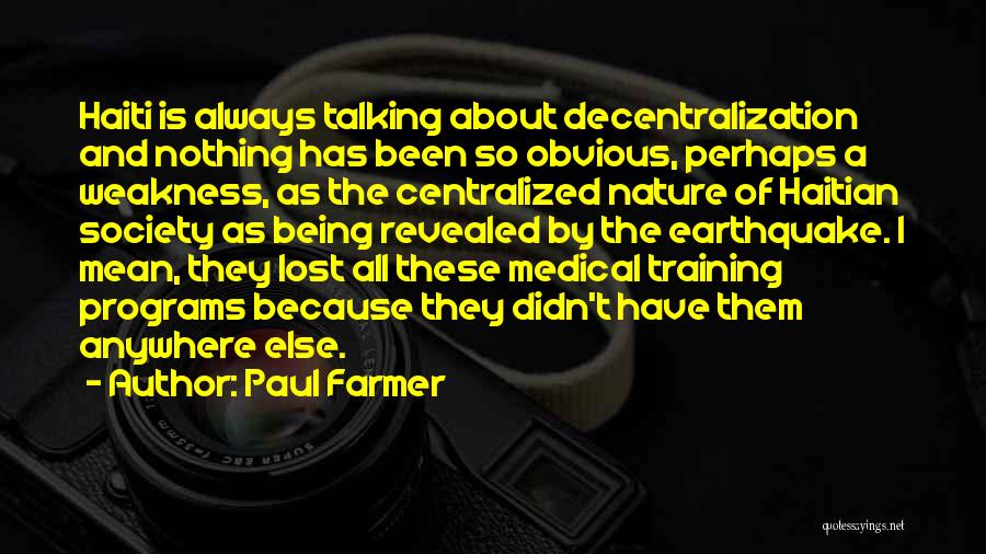 About Being Lost Quotes By Paul Farmer