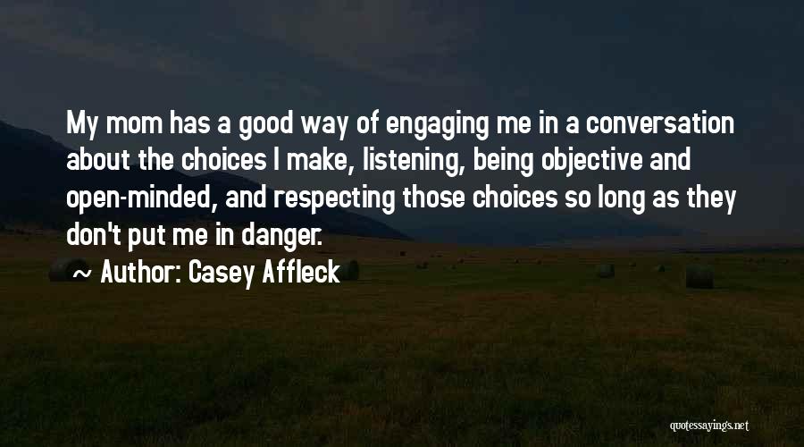 About Being Me Quotes By Casey Affleck