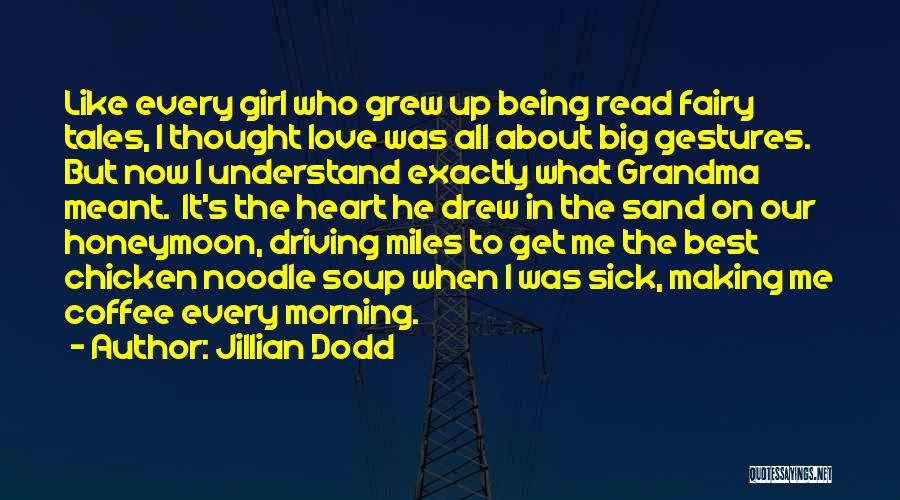 About Being Me Quotes By Jillian Dodd