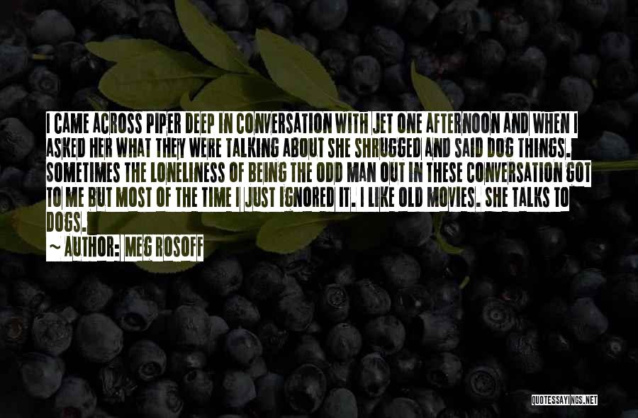 About Being Me Quotes By Meg Rosoff