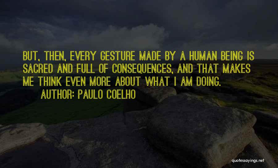 About Being Me Quotes By Paulo Coelho