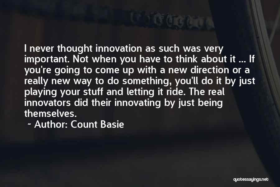 About Being Real Quotes By Count Basie