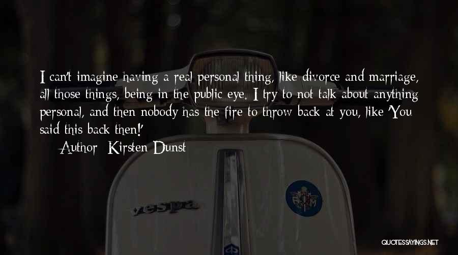 About Being Real Quotes By Kirsten Dunst