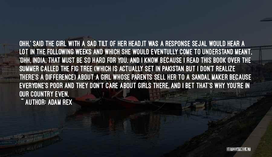 About Being Sad Quotes By Adam Rex