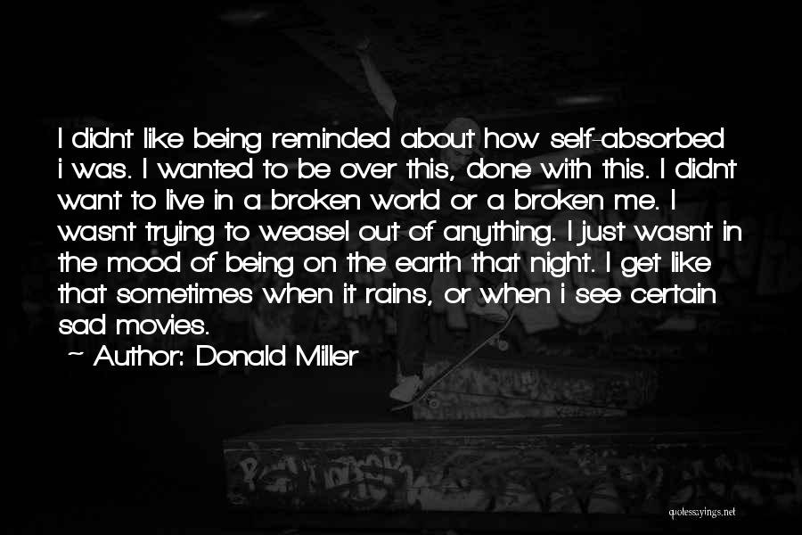 About Being Sad Quotes By Donald Miller