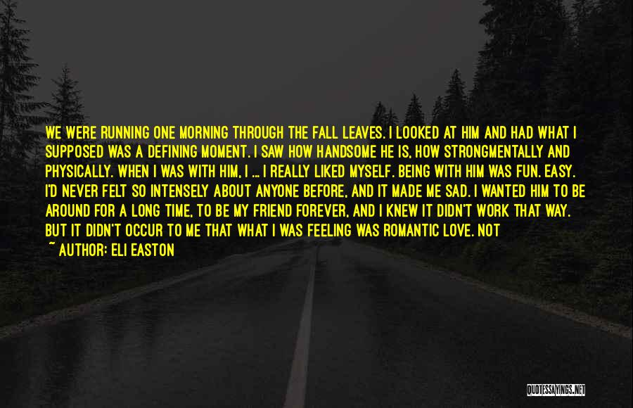 About Being Sad Quotes By Eli Easton