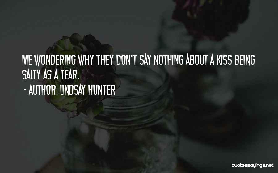About Being Sad Quotes By Lindsay Hunter
