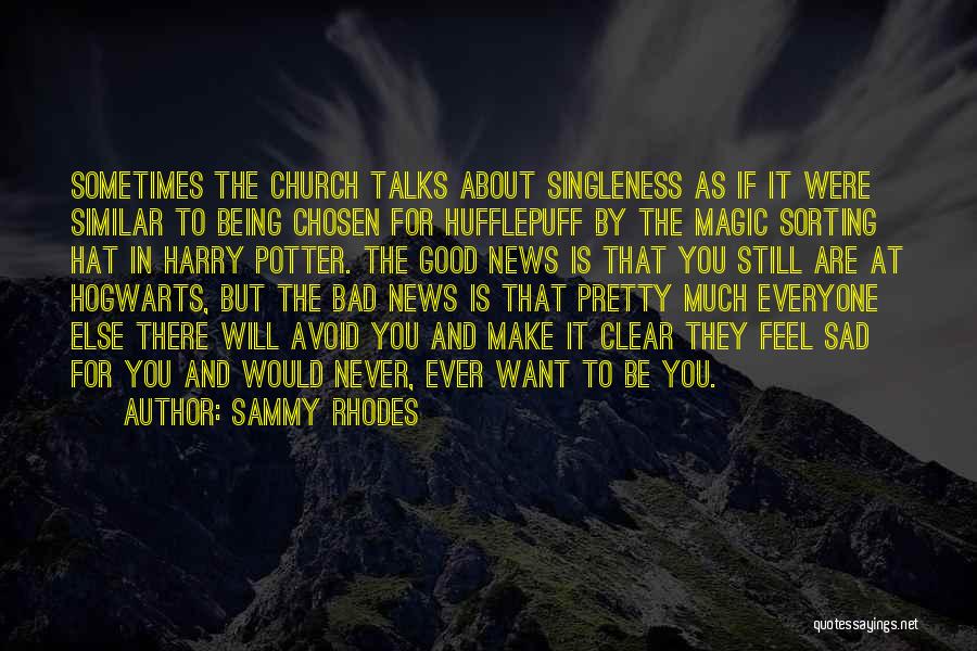 About Being Sad Quotes By Sammy Rhodes