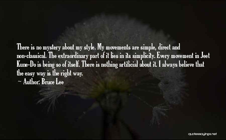 About Being Simple Quotes By Bruce Lee