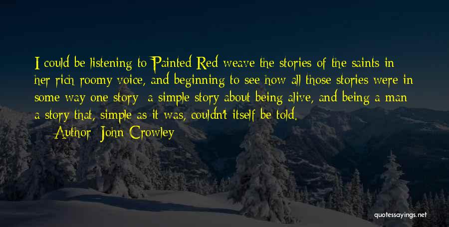 About Being Simple Quotes By John Crowley