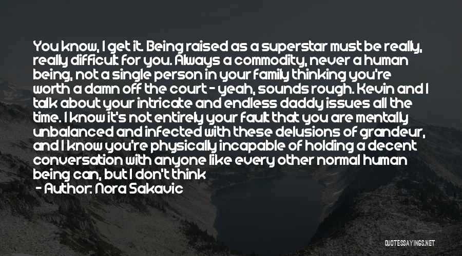 About Being Single Quotes By Nora Sakavic