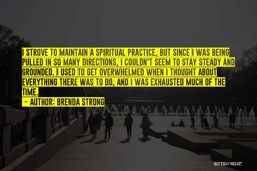 About Being Strong Quotes By Brenda Strong