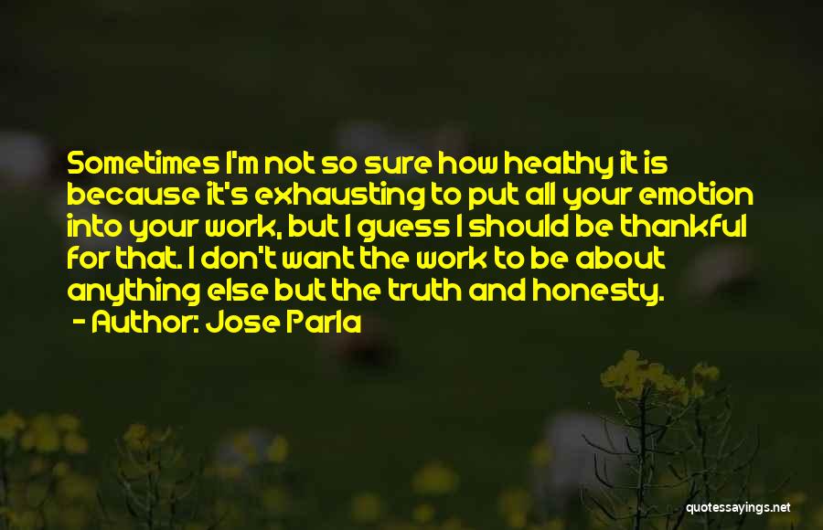 About Being Thankful Quotes By Jose Parla