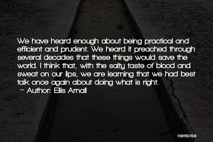 About Being The Best Quotes By Ellis Arnall
