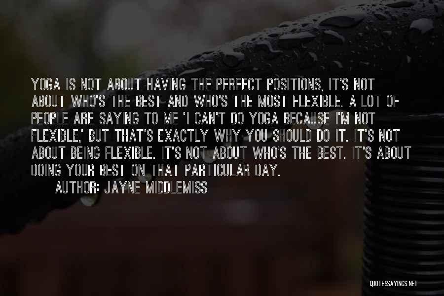 About Being The Best Quotes By Jayne Middlemiss