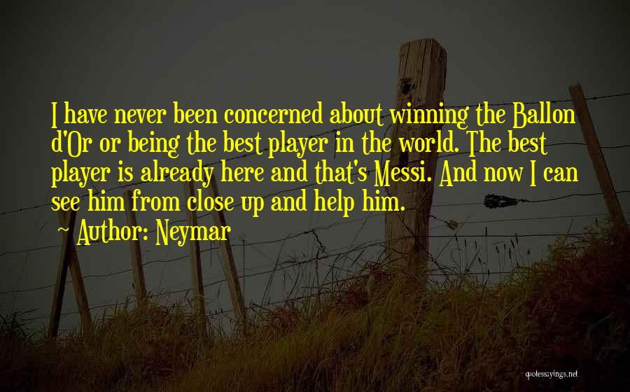 About Being The Best Quotes By Neymar