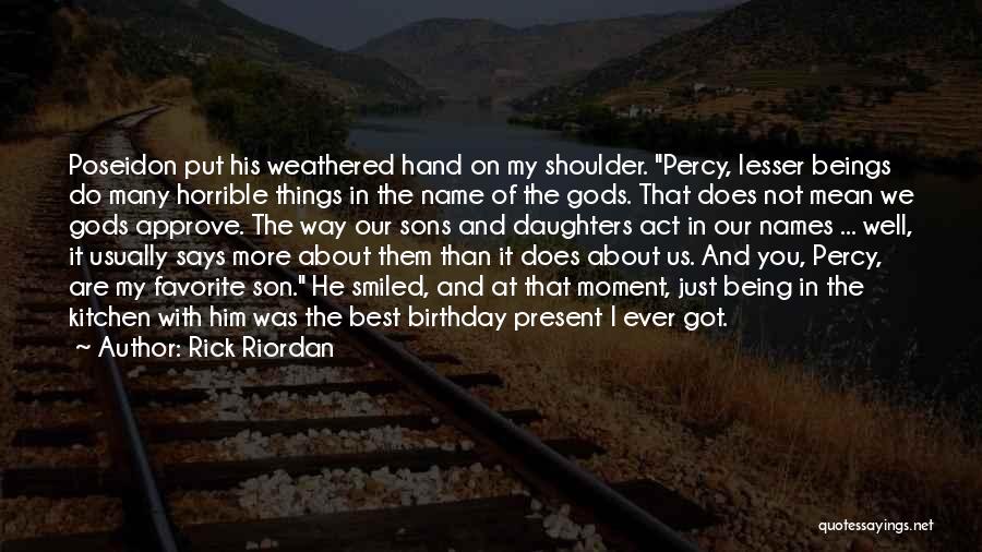 About Being The Best Quotes By Rick Riordan